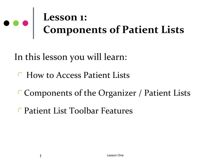 lesson 1 components of patient lists