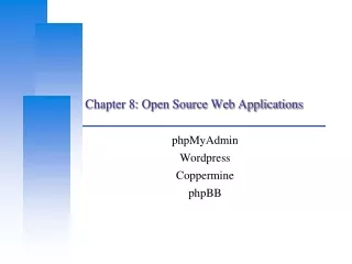 Chapter 8: Open Source Web Applications