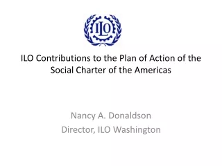 ILO Contributions to the  Plan of Action of the Social Charter of the Americas