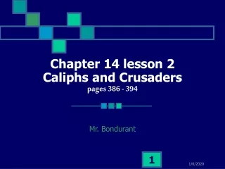 Chapter 14 lesson 2 Caliphs and Crusaders pages 386 - 394