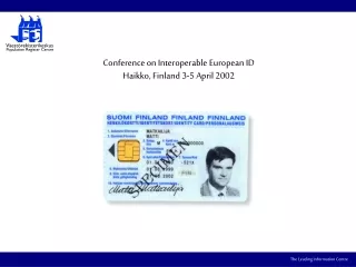 Conference on Interoperable European ID Haikko, Finland 3-5 April 2002