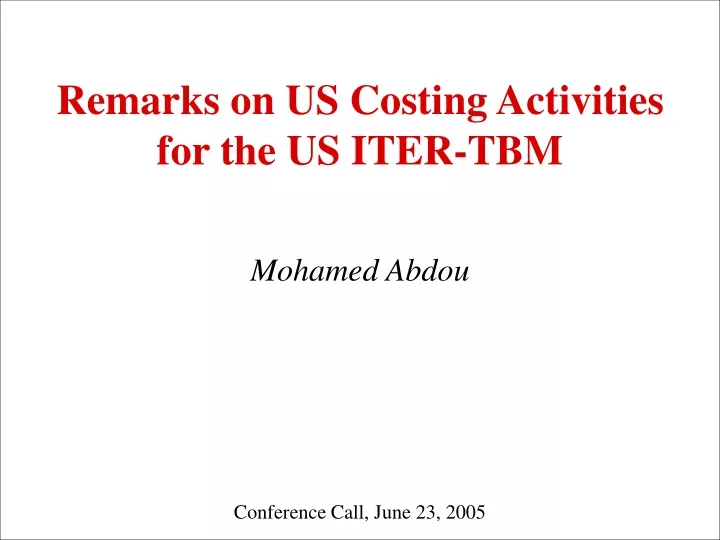 remarks on us costing activities for the us iter tbm