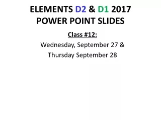 ELEMENTS  D2  &amp;  D1  2017 POWER POINT SLIDES