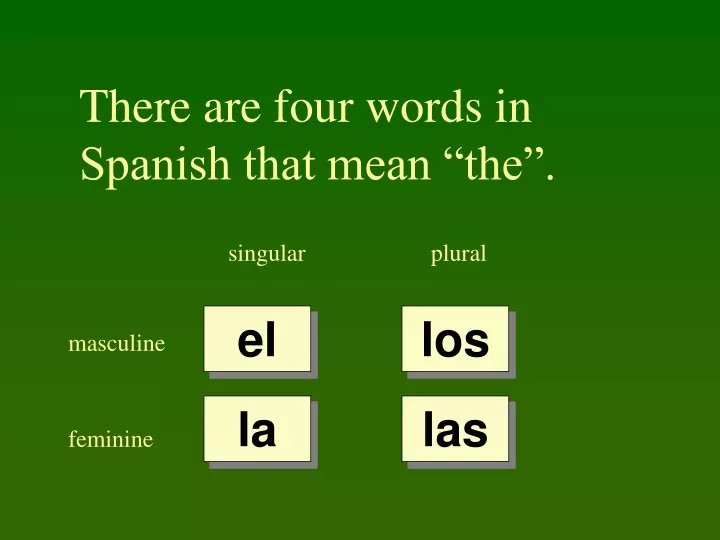 there are four words in spanish that mean the