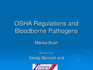 OSHA Regulations and  Bloodborne  Pathogens