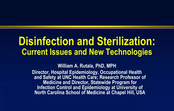 disinfection and sterilization current issues and new technologies