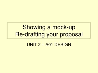 Showing a mock-up Re-drafting your proposal