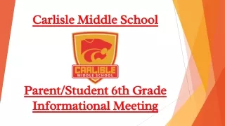 Parent/Student 6th Grade Informational Meeting