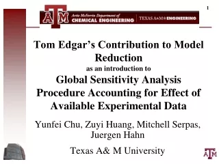 Yunfei Chu, Zuyi Huang, Mitchell Serpas, Juergen Hahn Texas A&amp; M University