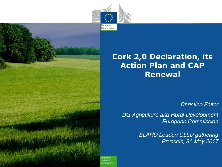 cork 2 0 declaration its action plan and cap renewal