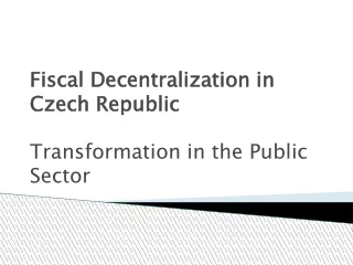 Fiscal Decentralization in Czech Republic