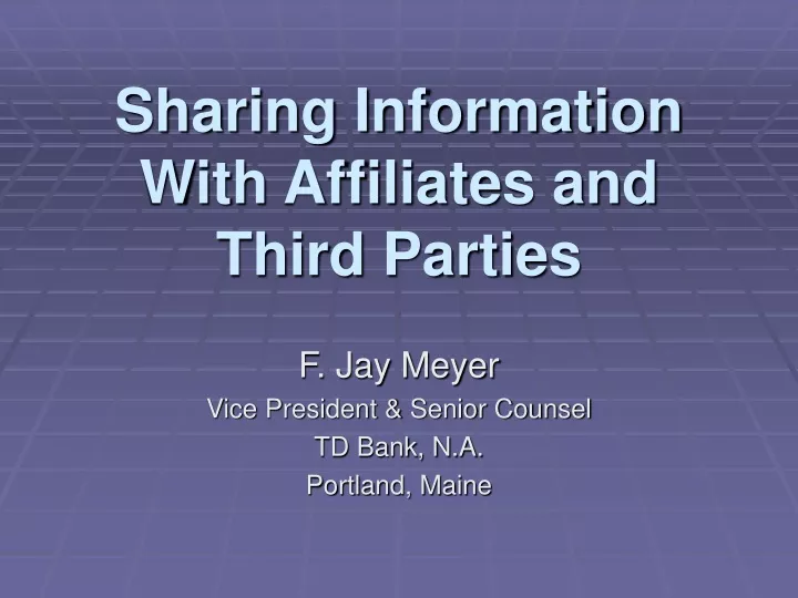 sharing information with affiliates and third parties