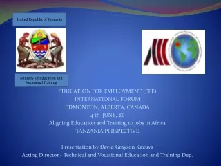 EDUCATION FOR EMPLOYMENT (EFE)  INTERNATIONAL FORUM EDMONTON, ALBERTA, CANADA 4  th   JUNE,  2011