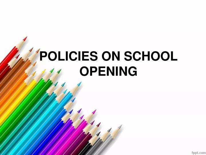 policies on school opening
