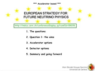 EUROPEAN STRATEGY FOR  FUTURE NEUTRINO PHYSICS