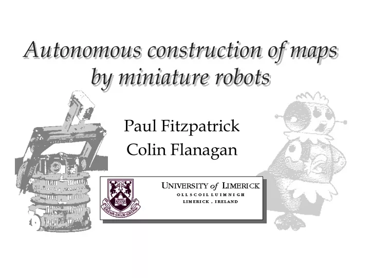 autonomous construction of maps by miniature