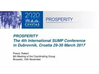 PROSPERITY The 4th International SUMP Conference in Dubrovnik, Croatia 29-30 March 2017
