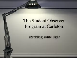 The Student Observer Program at Carleton