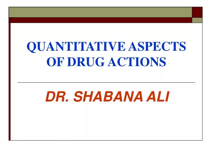 quantitative aspects of drug actions