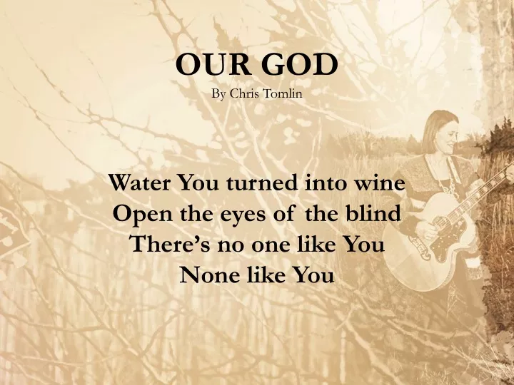 our god by chris tomlin