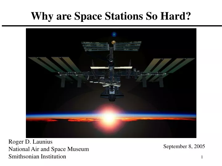 why are space stations so hard