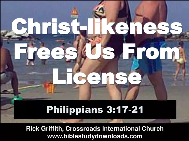 christ likeness frees us from license