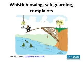 Whistleblowing, safeguarding, complaints