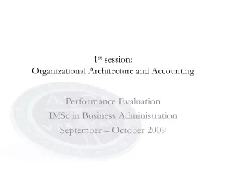 1 st  session: Organizational Architecture and Accounting