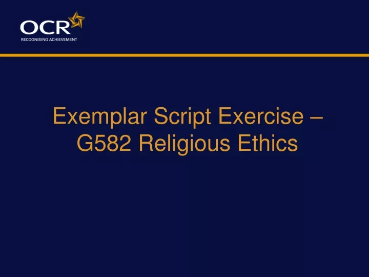 exemplar script exercise g582 religious ethics