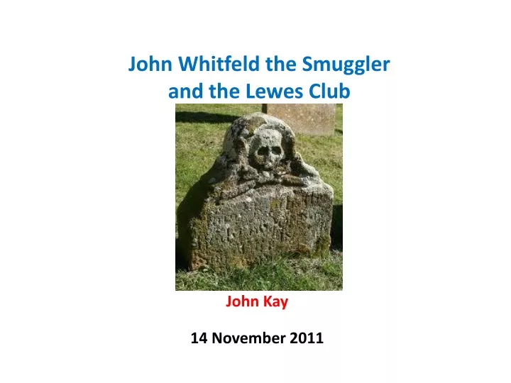 john whitfeld the smuggler and the lewes club