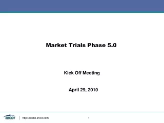 Market Trials Phase 5.0