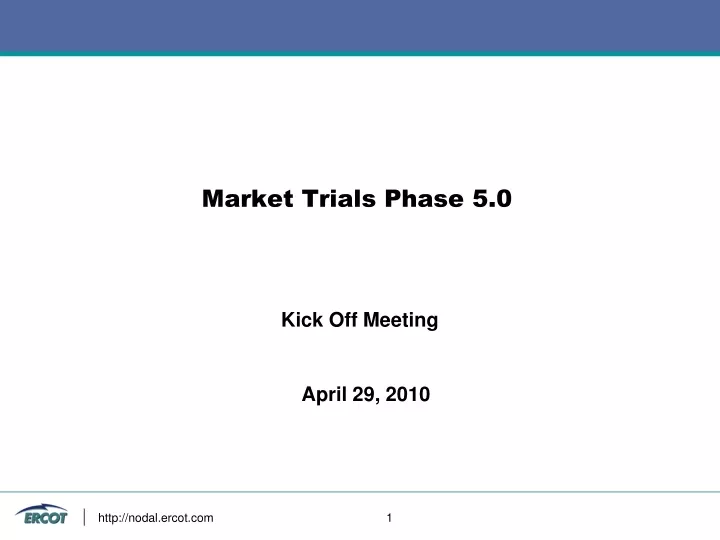 market trials phase 5 0