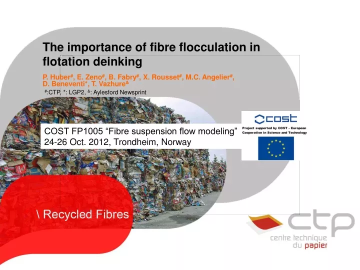 the importance of fibre flocculation in flotation deinking