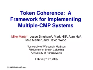 Token Coherence:  A Framework for Implementing Multiple-CMP Systems