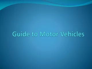 Guide to Motor Vehicles