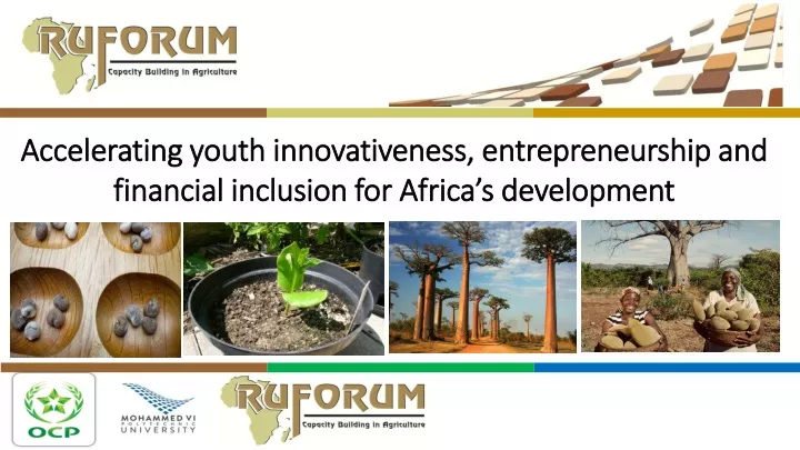 accelerating youth innovativeness entrepreneurship and financial inclusion for africa s development