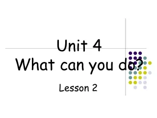 Unit 4   What can you do?