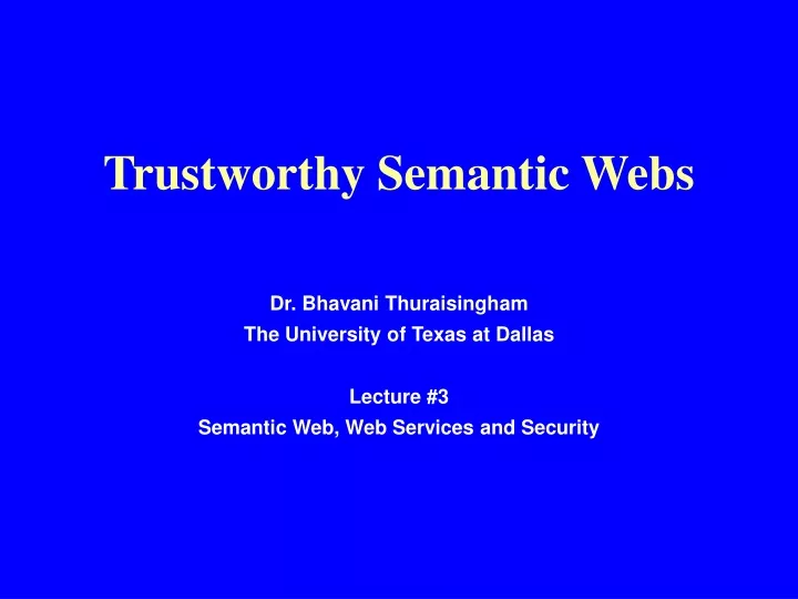 trustworthy semantic webs