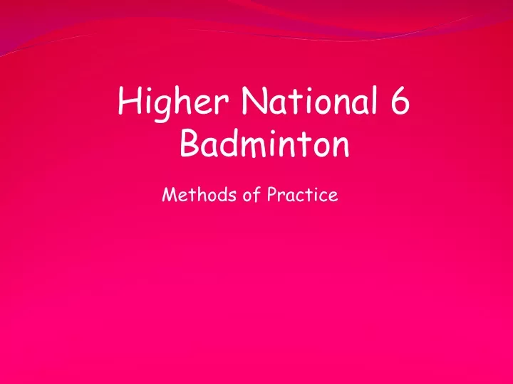 higher national 6 badminton