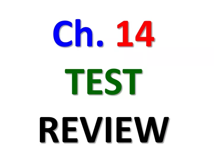 ch 14 test review