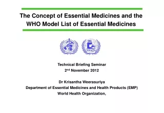 The Concept of Essential Medicines and the WHO Model List of Essential Medicines