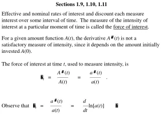 The force of interest at time  t , used to measure intensity, is