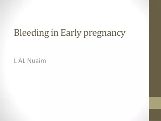 Bleeding in Early pregnancy