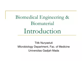 Biomedical Engineering &amp; Biomaterial Introduction