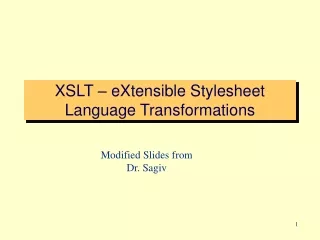 XSLT – eXtensible Stylesheet Language Transformations