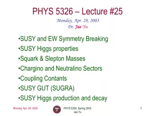 PHYS 5326 – Lecture #25
