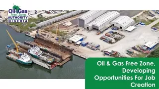 Oil &amp; Gas Free Zone, Developing Opportunities For Job Creation
