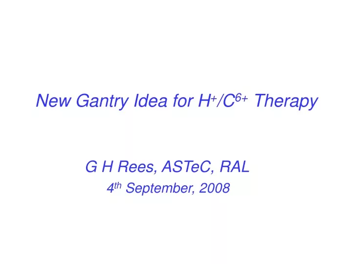 new gantry idea for h c 6 therapy