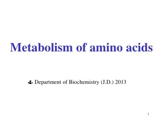 Metabolism  of amino acids
