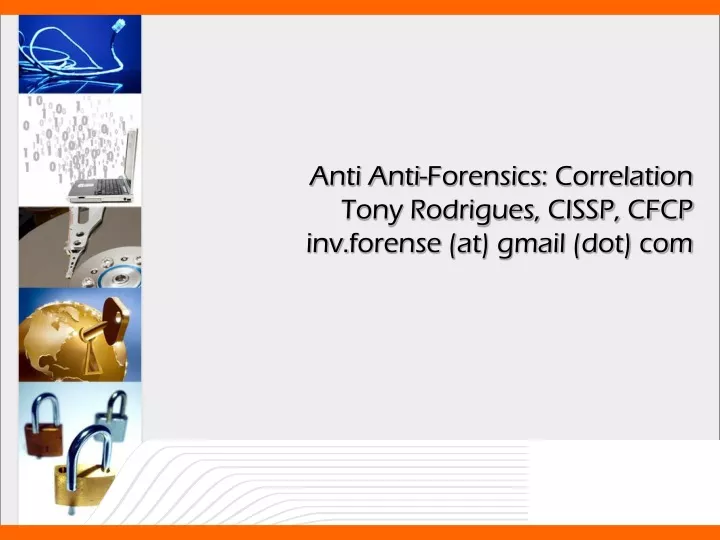anti anti forensics correlation tony rodrigues